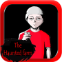 The Haunted Farm