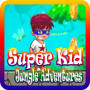 Super Kid Jungle Adventure ( Super Hero )