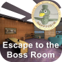 Escape to the Boss Room