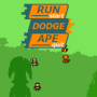 Run, Dodge, Ape!