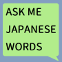 Ask Me Japanese Words : Learning with Quiz