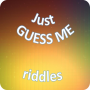 Just guess me. Riddles