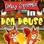 Crazy Squirrels - Hen House