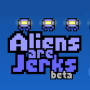 Aliens Are Jerks