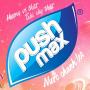 Pushmax - Trải nghiệm khác